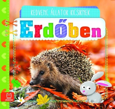 Erdőben - Kedvenc állatok kicsiknek