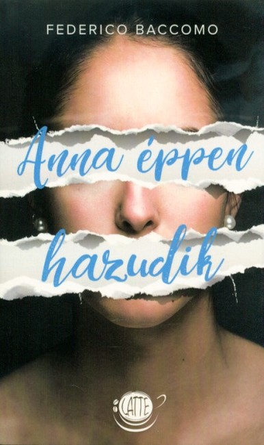 Anna éppen hazudik