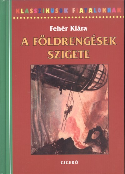 A FÖLDRENGÉSEK SZIGETE /KLASSZIKUSOK FIATALOKNAK