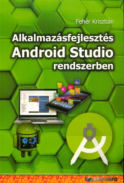 Alkalmazásfejlesztés Android Studio rendszerben