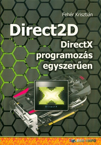 Direct2d - Directx programozás egyszerűen