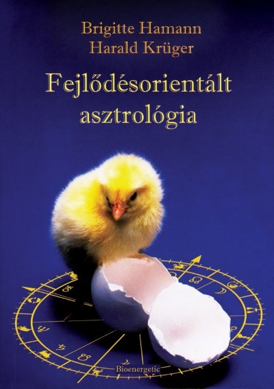 FEJLŐDÉSORIENTÁLT ASZTROLÓGIA