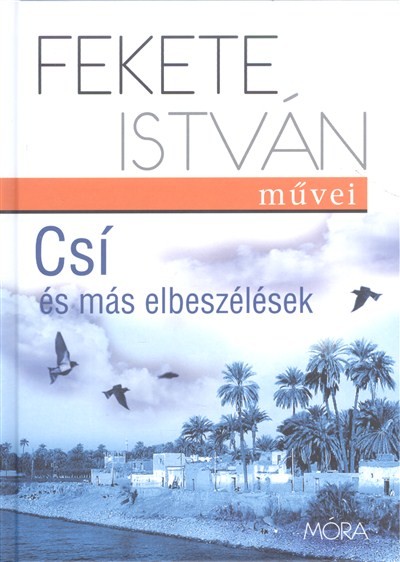 Csí és más elbeszélések (3. kiadás)