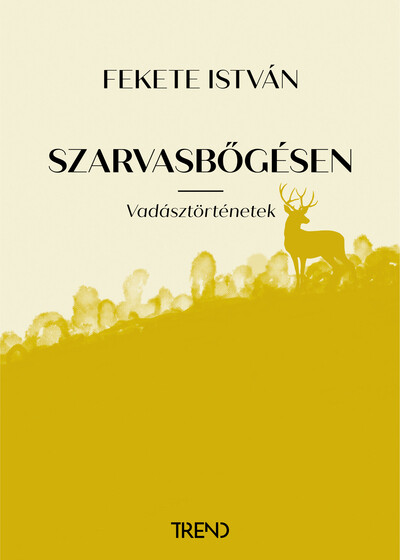 Szarvasbőgésen - Vadásztörténetek