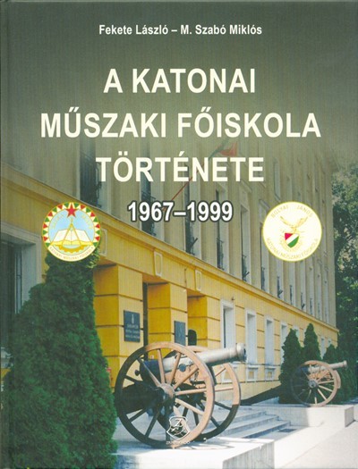 A katonai műszaki főiskola története 1967-1999.