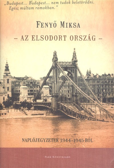 Az elsodort ország /Naplójegyzetek 1944-1945-ből