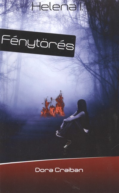 FÉNYTÖRÉS /HELENA I.