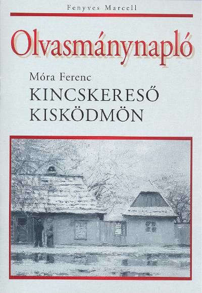 KINCSKERESŐ KISKÖDMÖN /OLVASMÁNYNAPLÓ