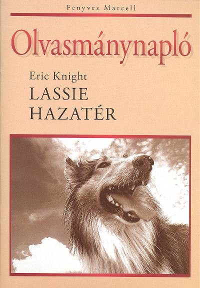 LASSIE HAZATÉR /OLVASMÁNYNAPLÓ