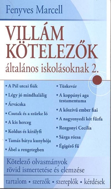 VILLÁM KÖTELEZŐK ÁLTALÁNOS ISKOLÁSOKNAK  2.