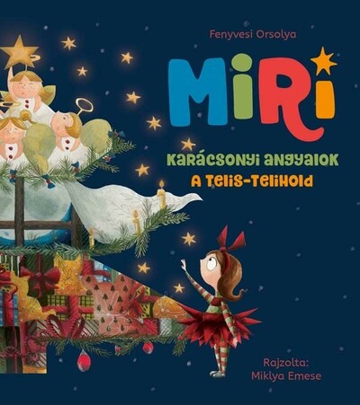 Miri 2. - Karácsonyi angyalok - A telis-telihold §K