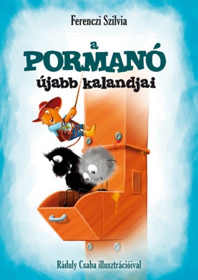 A pormanó ujabb kalandjai