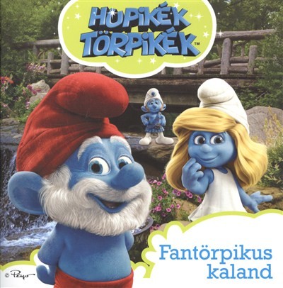 HUPIKÉK TÖRPIKÉK 1. - FANTÖRPIKUS KALAND