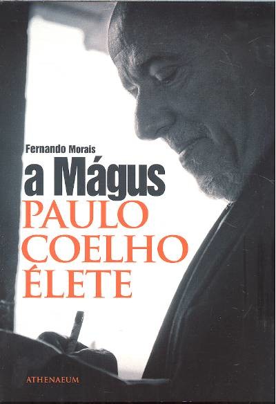 A mágus /Paulo Coelho élete