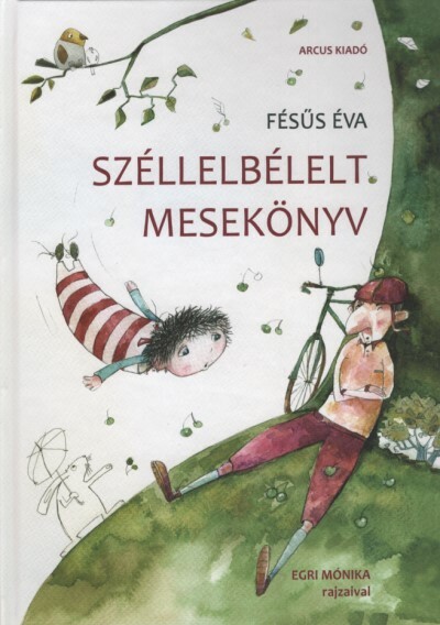 Széllelbélelt mesekönyv (új kiadás)