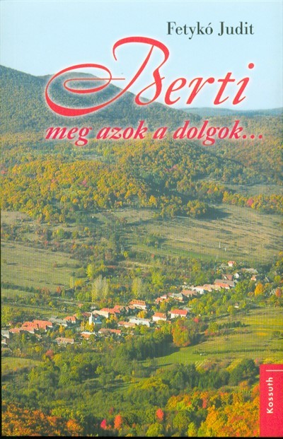 Berti meg azok a dolgok . . .