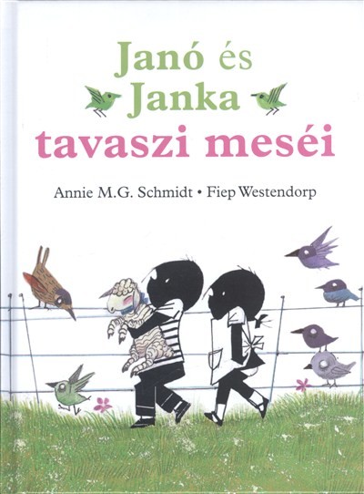 Janó és Janka tavaszi meséi