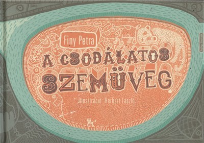A CSODÁLATOS SZEMÜVEG