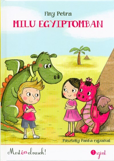 Milu Egyiptomban /Most én olvasok! 1. szint