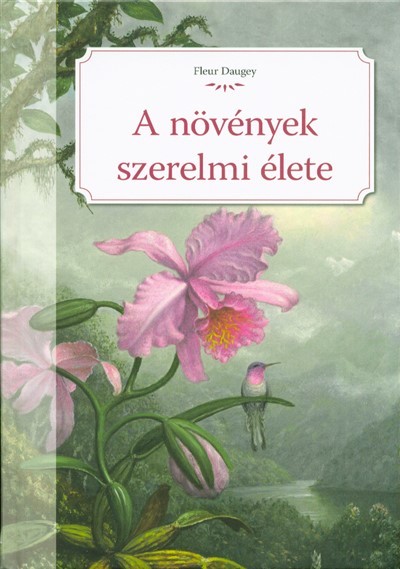 A növények szerelmi élete