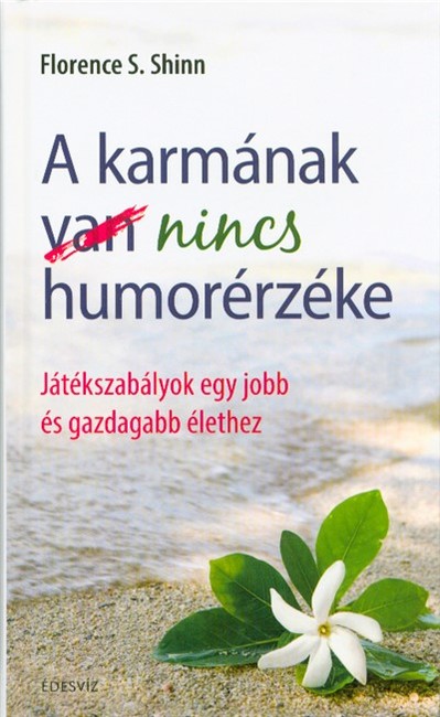 A karmának nincs humorérzéke