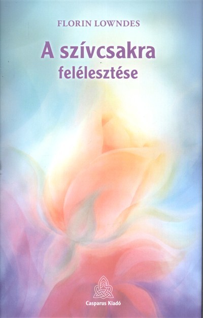 A szívcsakra felélesztése