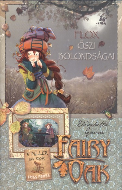 Flox őszi bolondságai /Fairy oak 06.