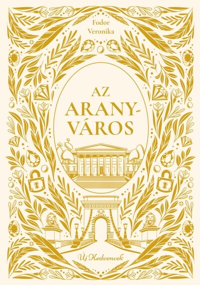 Az aranyváros - Új kedvencek