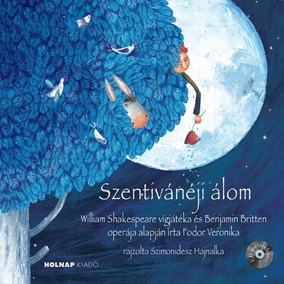 Szentivánéji álom - Operamesék