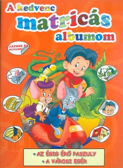 A kedvenc matricás albumom /Az égig érő paszuly - A városi egér
