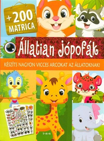 Állatian jópofák /Készíts nagyon vicces arcokat az állatoknak! +200 matrica