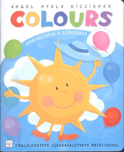 Angol nyelv kicsiknek : Colours - Ismerkedem a színekkel