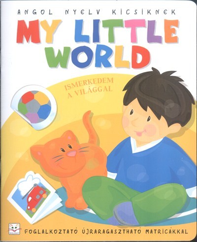  Angol nyelv kicsiknek: My little world - Ismerkedem a világgal 