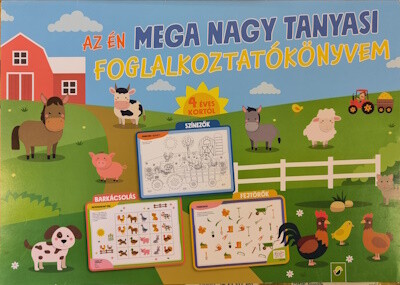 Az én MEGA NAGY tanyasi foglalkoztatókönyvem - 4 éves kortól