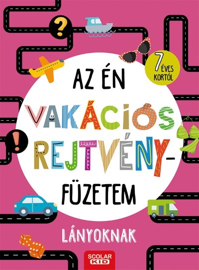 Az én vakációs rejtvényfüzetem - Lányoknak