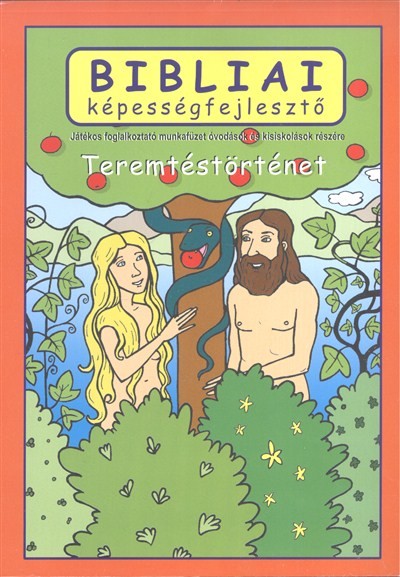 Bibliai képességfejlesztő - Teremtéstörténet /Játékos foglalkoztató munkafüzet óvodások és kisiskolá
