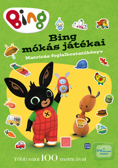Bing: Bing mókás játékai - Matricás foglalkoztató