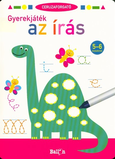 Ceruzaforgató - Gyerekjáték az írás 5-6 éveseknek