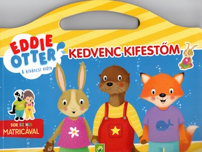 Eddie Otter - A kíváncsi vidra: Kedvenc kifestőm - Sok színes matricával