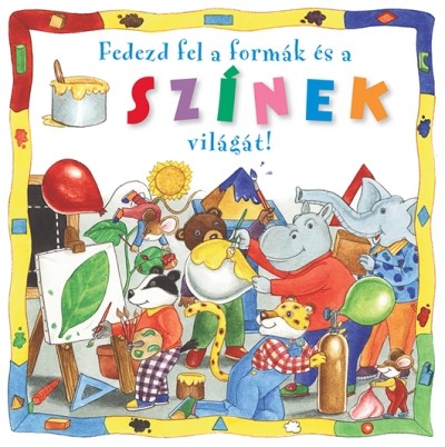 Fedezd fel a formák és a színek világát!