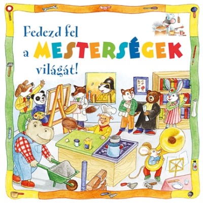 Fedezd fel a mesterségek világát!