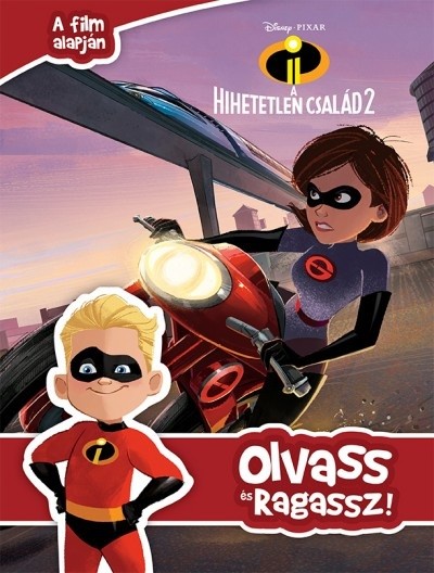 Hihetetlen család 2. - Olvass és ragassz! /A film alapján