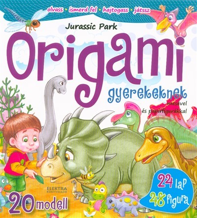 Jurassic Park - Origami gyerekeknek /24 lap, 48 figura