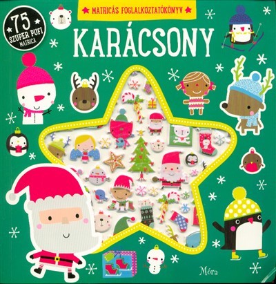 Karácsony - Matricás foglalkoztatókönyv /75 szuper pufi matrica §K