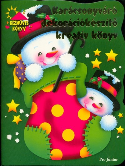 Karácsonyváró dekorációkészítő kreatív könyv §K