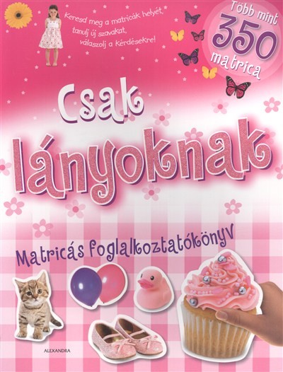 CSAK LÁNYOKNAK /MATRICÁS FOGLALKOZTATÓKÖNYV
