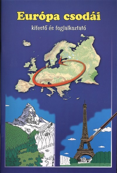 EURÓPA CSODÁI KIFESTŐ ÉS FOGLALKOZTATÓ