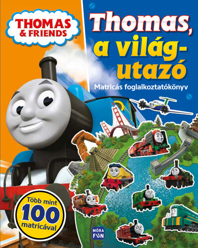 Thomas, a gőzmozdony: Thomas, a világutazó - Matricás foglalkoztatókönyv