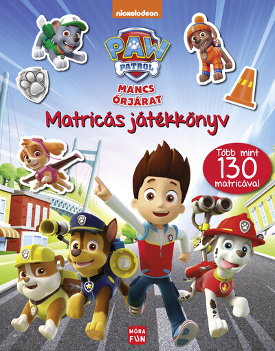 Mancs Őrjárat: Matricás játékkönyv - Több mint 130 matricával!