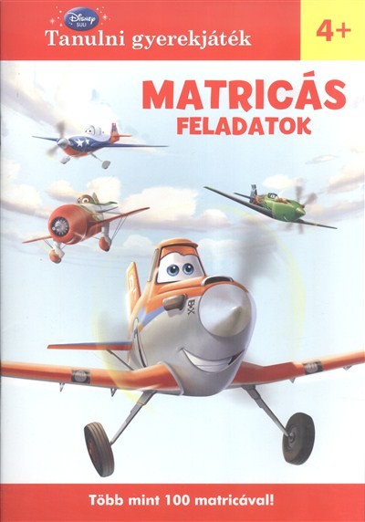 Matricás feladatok 4+ (repcsik) - Tanulni gyerekjáték /Több mint 100 matricával
